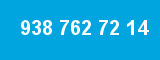 938 762 72 14